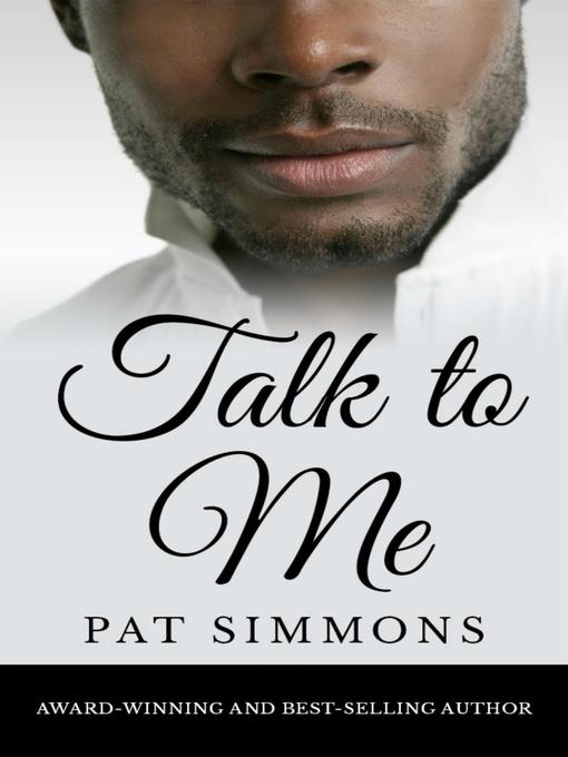 Title details for Talk to Me by Pat Simmons - Available